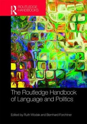 Routledge Handbook of Language and Politics - 