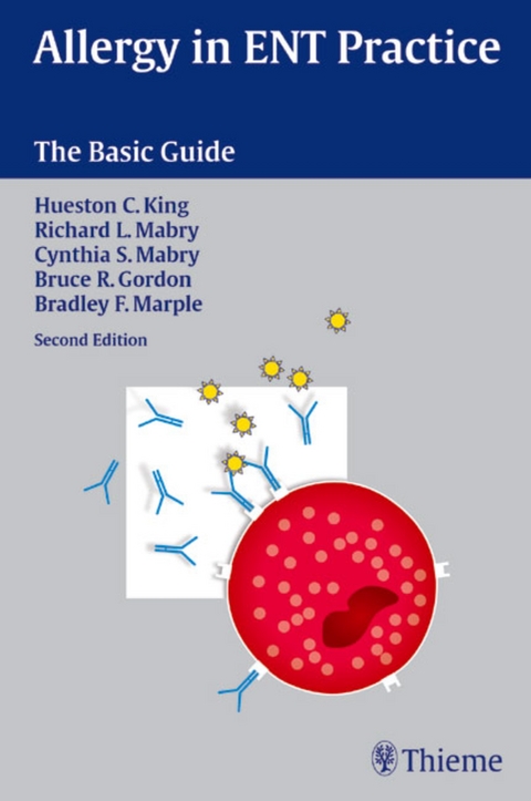 Allergy in ENT Practice - Hueston Clark King, Richard L. Mabry, Bruce Roderick Gordon, Bradley F. Marple