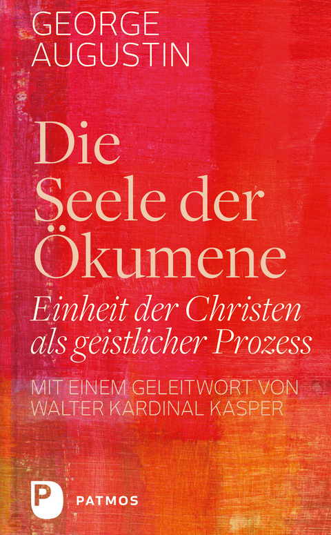 Die Seele der Ökumene - George Augustin