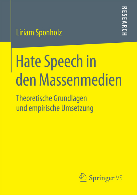 Hate Speech in den Massenmedien - Liriam Sponholz