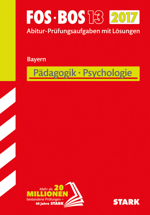 Abiturprüfung FOS/BOS Bayern - Pädagogik/Psychologie 13. Klasse