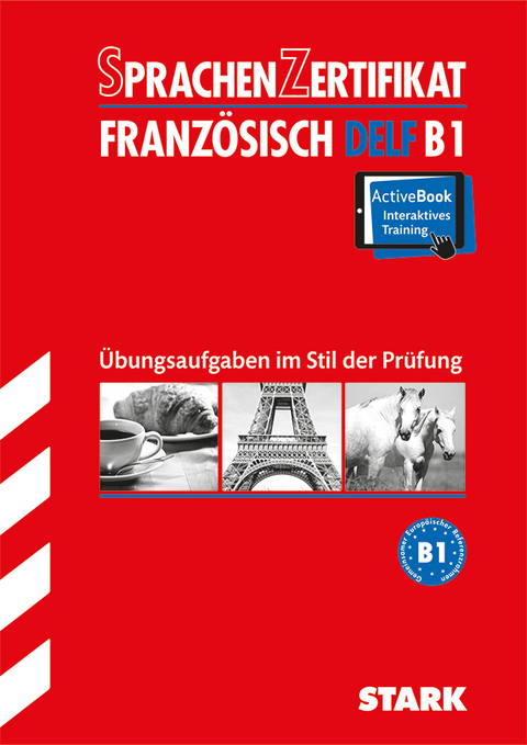 STARK Sprachenzertifikat - Französisch DELF B1 - Catherine Reby