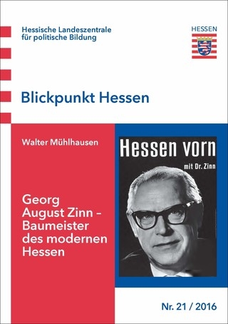 Georg August Zinn - Baumeister des modernen Hessen - Walter Mühlhausen