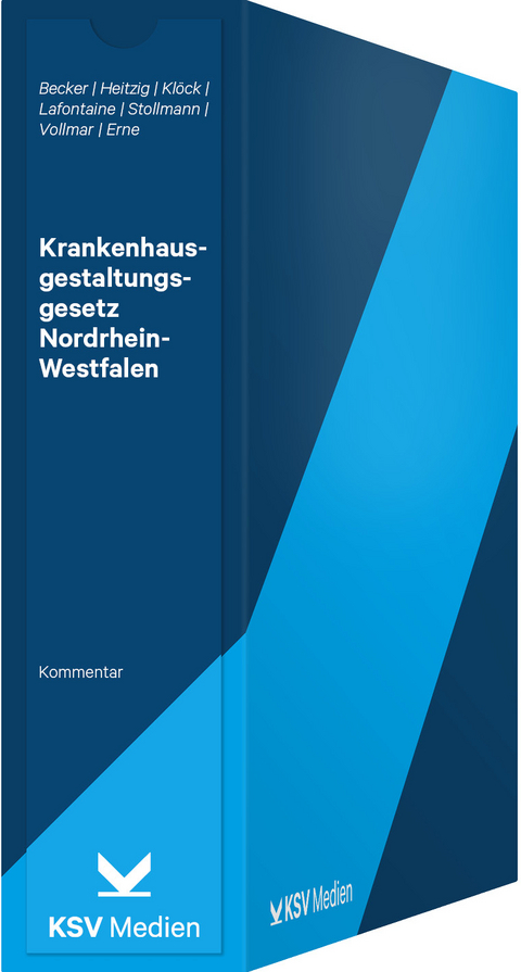 Krankenhausgestaltungsgesetz Nordrhein-Westfalen - Frank Becker, Markus Heitzig, Oliver Klöck, Jörg Lafontaine, Frank Stollmann, Vanessa C Vollmar, Laura Erne