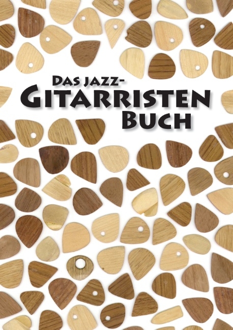 Das Jazz-Gitarristen Buch - Henning Dathe, Carsten Kutzner