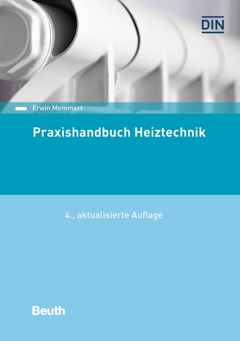 Praxishandbuch Heiztechnik - Erwin Memmert