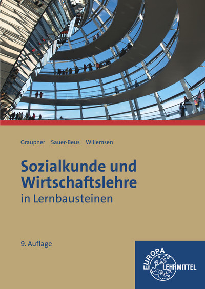 Sozialkunde und Wirtschaftslehre in Lernbausteinen - Peter Graupner, Michael Sauer-Beus, Joachim Willemsen