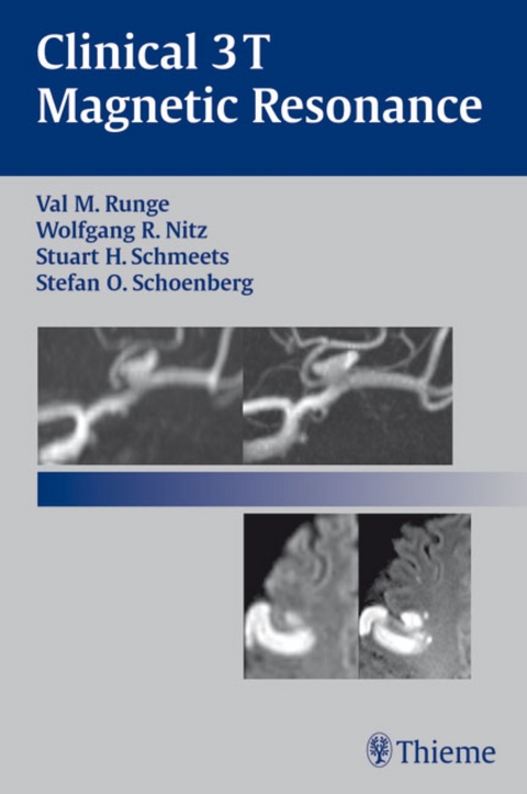 Clinical 3T Magnetic Resonance - Val M. Runge, Wolfgang R. Nitz