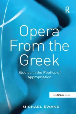 Opera From the Greek -  Michael Ewans