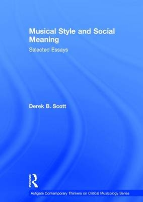 Musical Style and Social Meaning -  DerekB. Scott