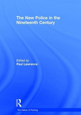 The New Police in the Nineteenth Century - 