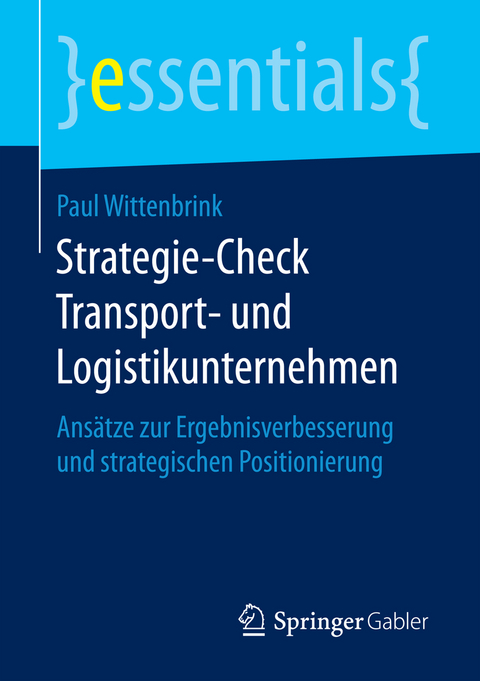 Strategie-Check Transport- und Logistikunternehmen - Paul Wittenbrink