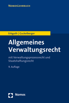 Allgemeines Verwaltungsrecht - Wilfried Erbguth, Annette Guckelberger