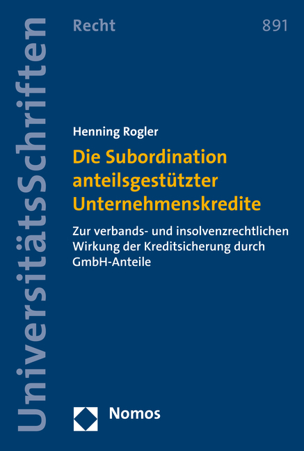 Die Subordination anteilsgestützter Unternehmenskredite - Henning Rogler