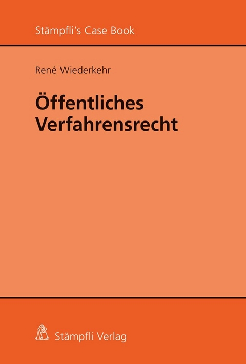 Öffentliches Verfahrensrecht - René Wiederkehr