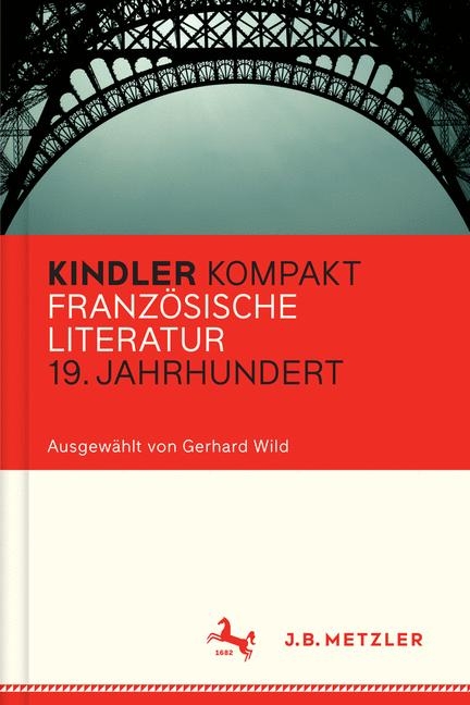 Kindler Kompakt: Französische Literatur 19. Jahrhundert - 