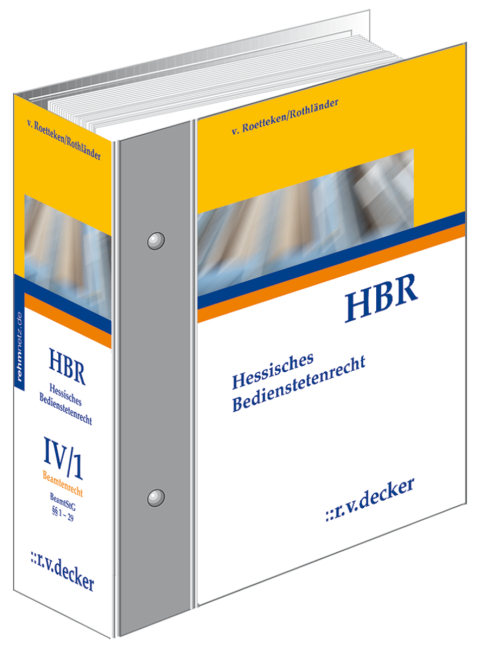 Hessisches Bedienstetenrecht - HBR - Johannes Meister, Torsten von von Roetteken, Herbert Schirrmacher