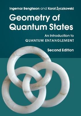 Geometry of Quantum States -  Ingemar Bengtsson,  Karol Zyczkowski