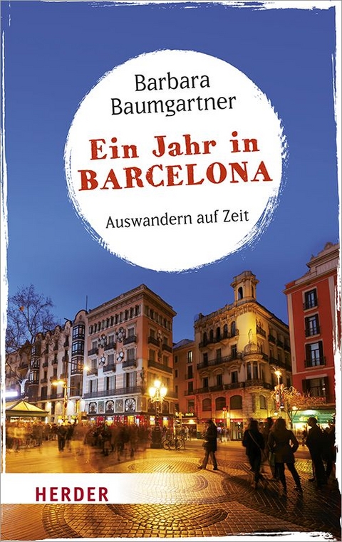 Ein Jahr in Barcelona - Barbara Baumgartner