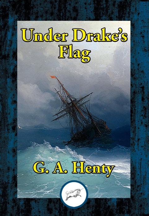 Under Drake's Flag -  G. A. Henty