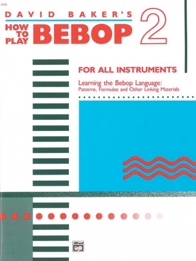 How To Play Bebop 2 - David Baker