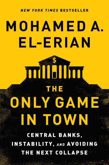 Only Game in Town - Mohamed A El-Erian