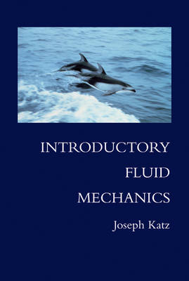 Introductory Fluid Mechanics -  Joseph Katz