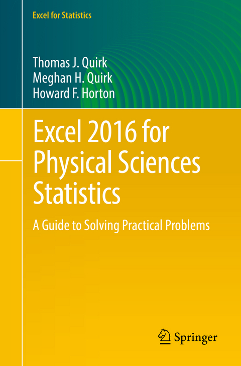 Excel 2016 for Physical Sciences Statistics - Thomas J. Quirk, Meghan H. Quirk, Howard F. Horton