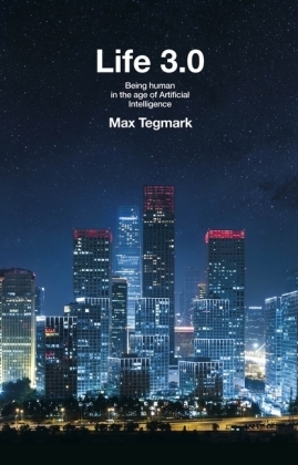 Life 3.0 -  Max Tegmark