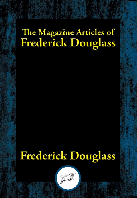 Magazine Articles of Frederick Douglass -  Frederick Douglass