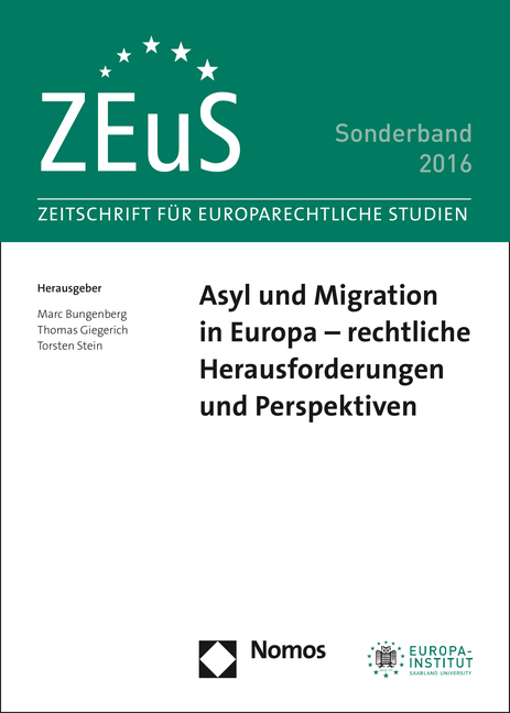 Asyl und Migration in Europa - rechtliche Herausforderungen und Perspektiven - 