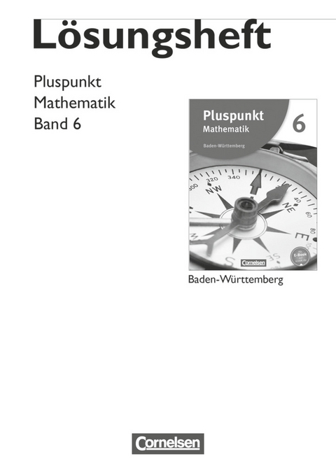 Pluspunkt Mathematik - Baden-Württemberg - Neubearbeitung - Band 6 - Klaus de Jong, Matthias Felsch, Rainer Bamberg, Antje Erle, Hans Reißfelder, Günter Kaiser