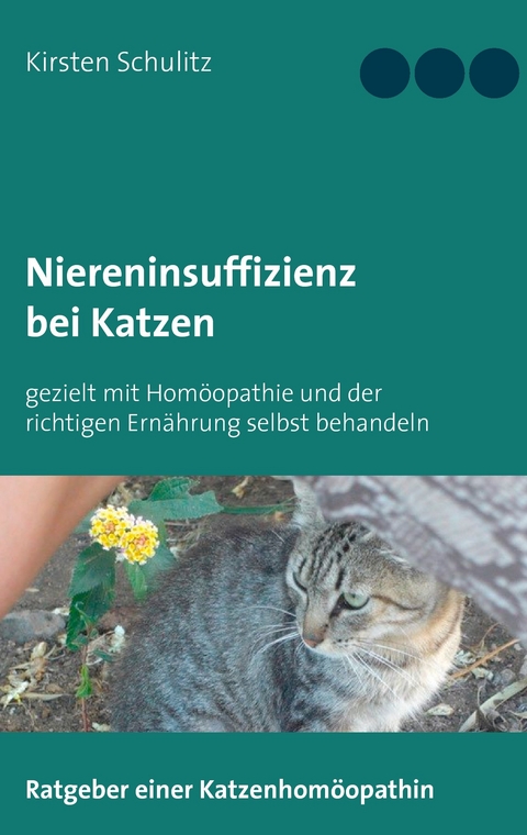 Niereninsuffizienz bei Katzen -  Kirsten Schulitz