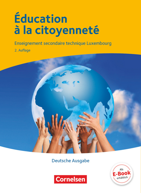 Éducation à la citoyenneté - Enseignement secondaire général Luxembourg - Berufsbildende Schule Luxemburg - Simone Kayser, Véronique Krettels, Marc Schoentgen, Marie-Paule Eyschen, Michele Schilt, Guido Lessing, Isabelle Frank, Edouard Theis