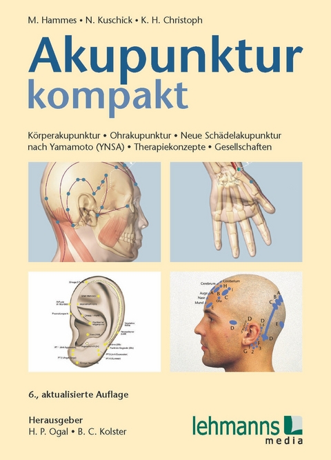 Akupunktur kompakt - Michael Hammes, Norbert Kuschick, Karl-Heinz Christoph