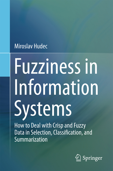 Fuzziness in Information Systems - Miroslav Hudec