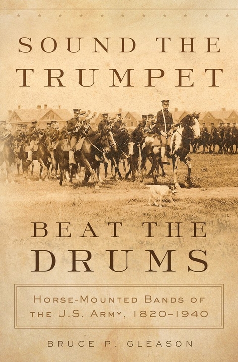 Sound the Trumpet, Beat the Drums - Bruce P Gleason