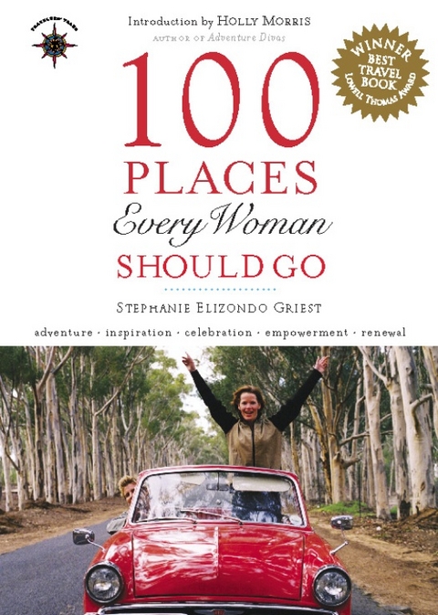 100 Places Every Woman Should Go -  Stephanie Elizondo Griest