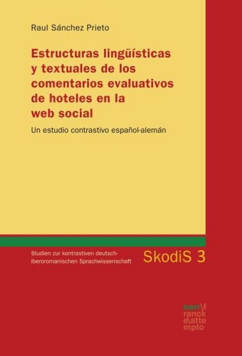 Estructuras lingüísticas y textuales de los comentarios evaluativos de hoteles en la web social - Raul Sánchez Prieto