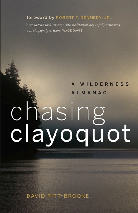 Chasing Clayoquot -  David Pitt-Brooke