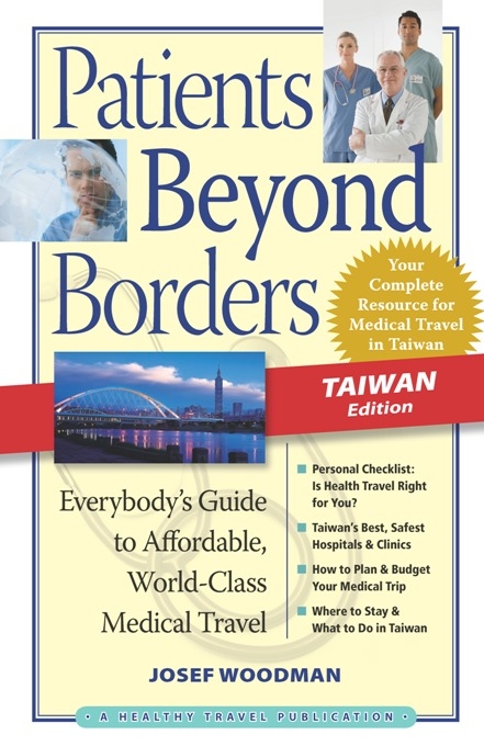 Patients Beyond Borders Taiwan Edition - Josef Woodman