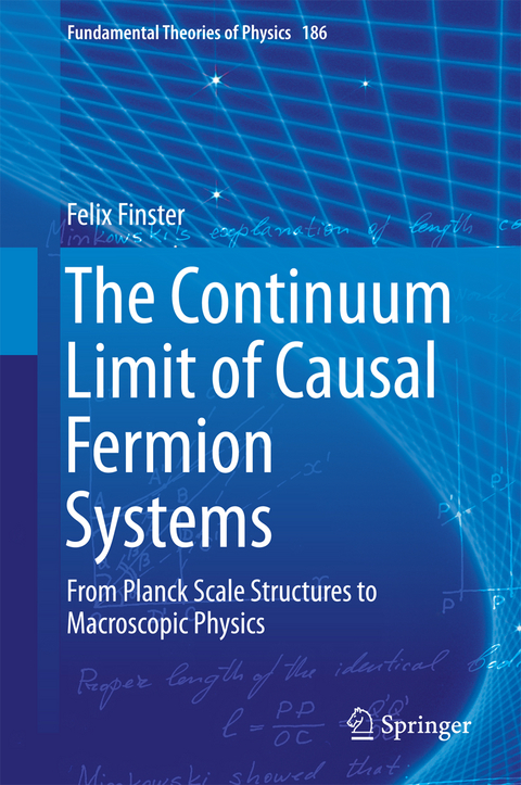 The Continuum Limit of Causal Fermion Systems - Felix Finster