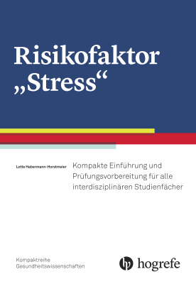 Risikofaktor "Stress" - Lotte Habermann-Horstmeier