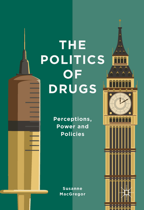 The Politics of Drugs - Susanne MacGregor