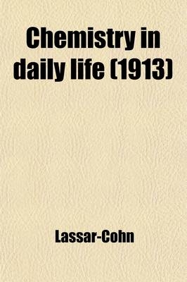 Chemistry in Daily Life -  Lassar-Cohn,  Dr Lassar-Cohn