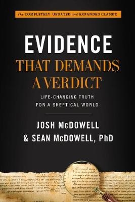 Evidence That Demands a Verdict -  Josh McDowell,  Sean McDowell