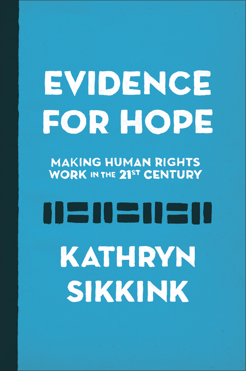 Evidence for Hope -  Kathryn Sikkink