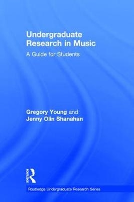 Undergraduate Research in Music -  Jenny Shanahan,  Gregory Young