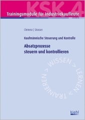 Trainingsmodul Industriekaufleute - Absatzprozesse steuern und kontrollieren (KSK 4)