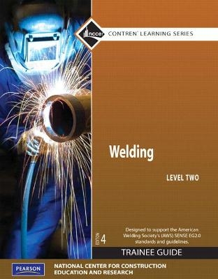 Welding Trainee Guide, Level 2 -  NCCER